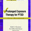 Prolonged Exposure Theraphy for PTSD Teen Workbook (Treatments That Work)