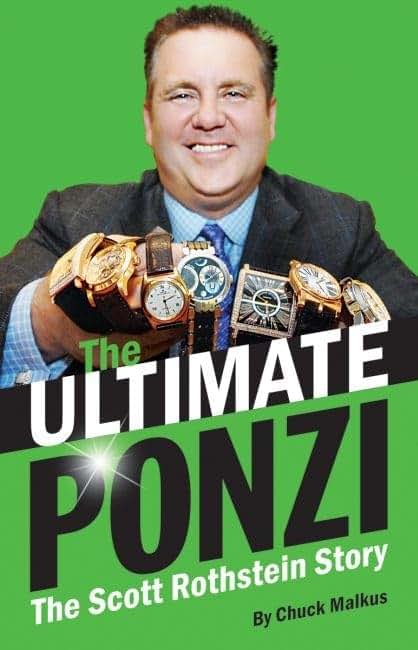The Ultimate Ponzi: The Scott Rothstein Story