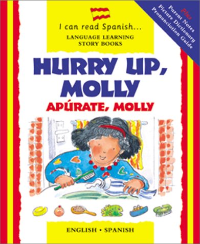 Hurry Up, Molly /Apúrate, Molly (English and Spanish Edition)