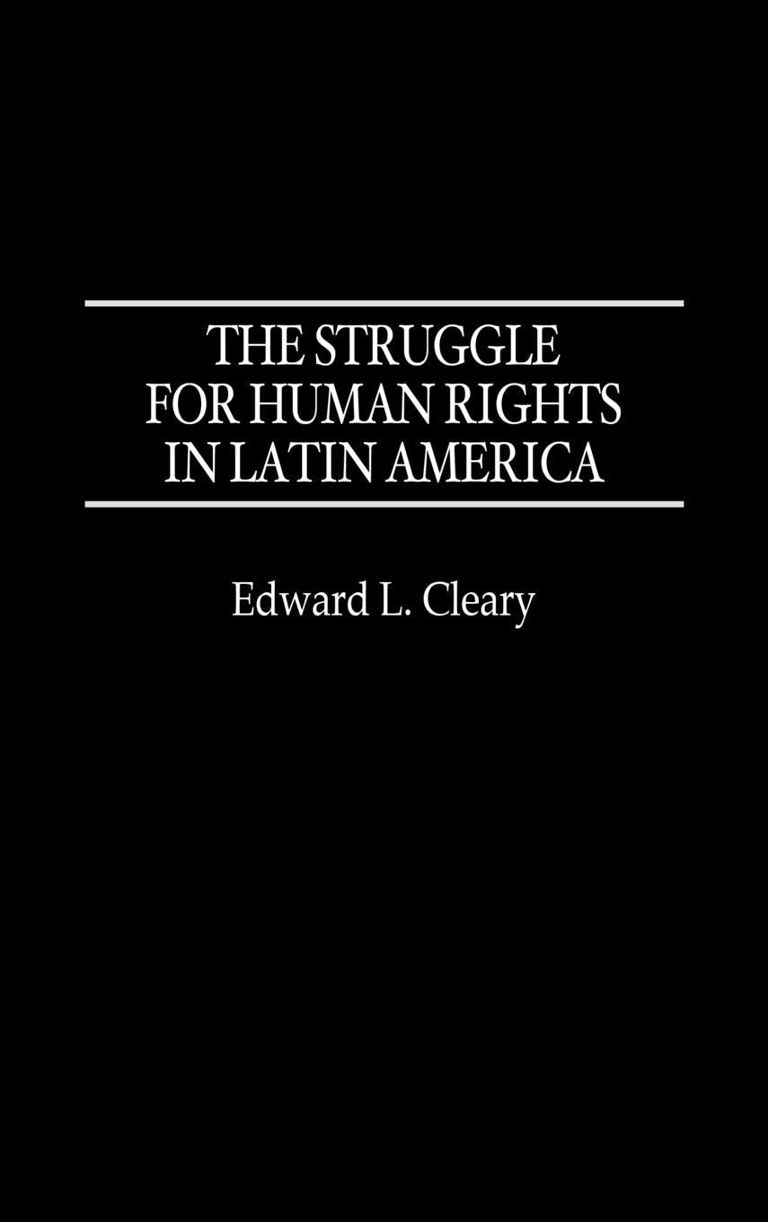 The Struggle for Human Rights in Latin America