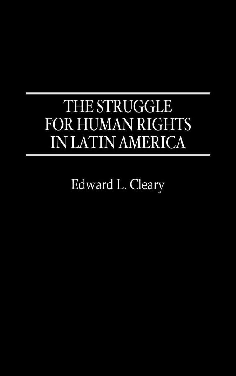 The Struggle for Human Rights in Latin America