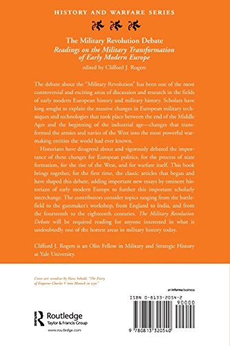 The Military Revolution Debate: Readings On The Military Transformation Of Early Modern Europe (History and Warfare)