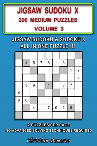 Jigsaw Sudoku X: 200 Medium Jigsaw Sudoku X Puzzles Volume 3