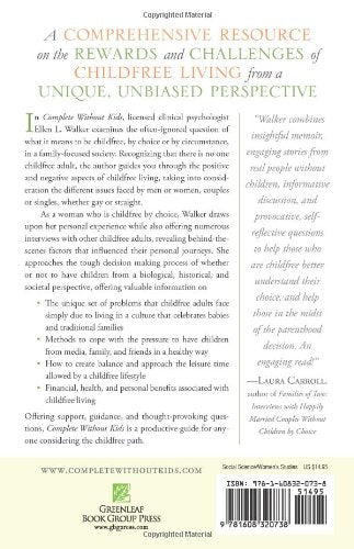 Complete Without Kids: An Insiders Guide to Childfree Living by Choice or Chance