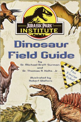 Jurassic Park Institute (TM) Dinosaur Field Guide