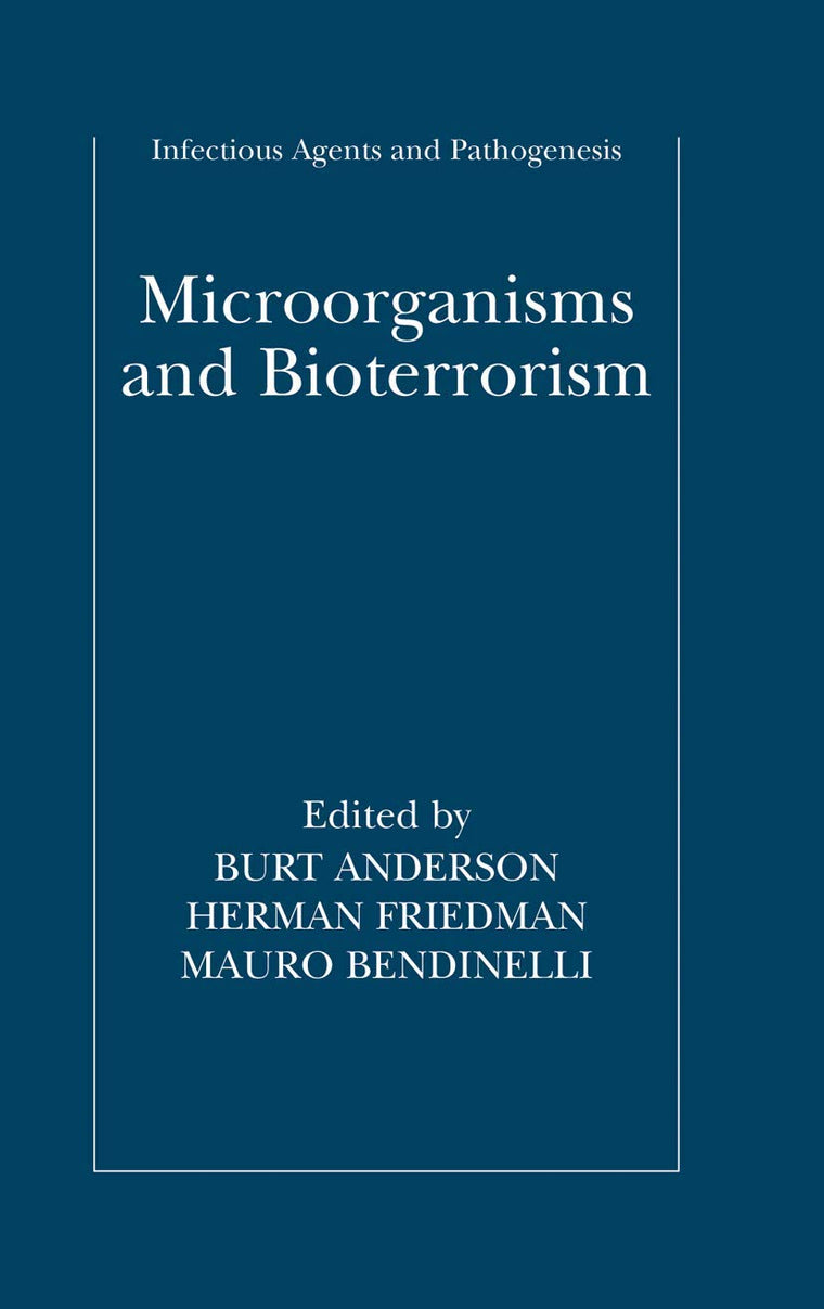 Microorganisms and Bioterrorism (Infectious Agents and Pathogenesis)