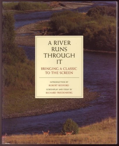 A River Runs Through It: Bringing a Classic to the Screen