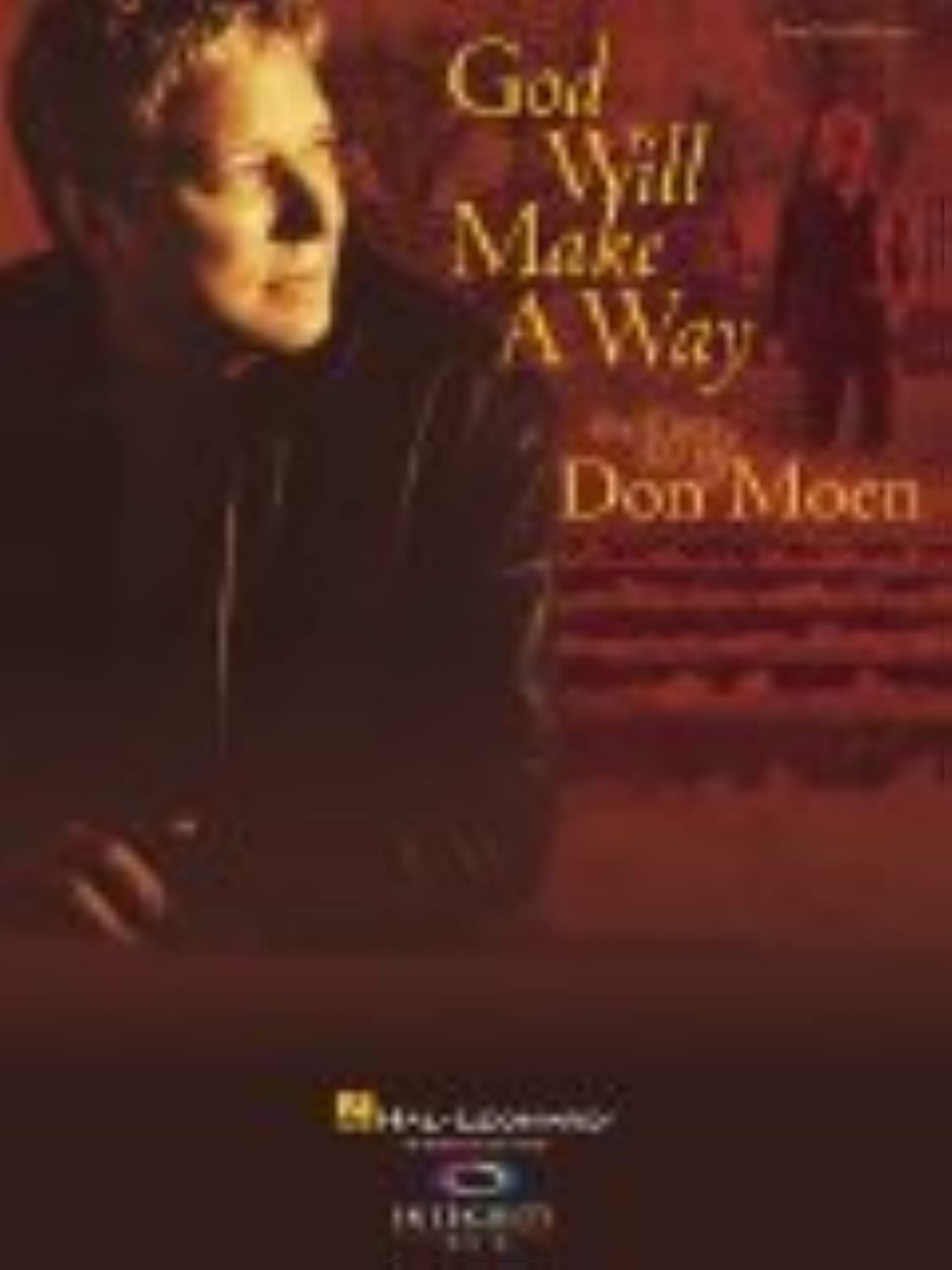 God Will Make a Way: The Best of Don Moen by Moen, Don