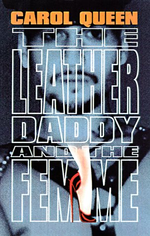 The Leather Daddy and the Femme: An Erotic Novel