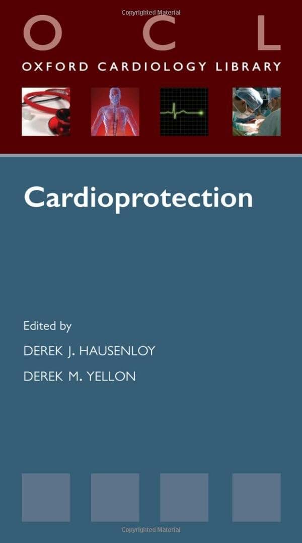 Cardioprotection (Oxford Cardiology Library)
