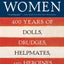 America's Women: 400 Years of Dolls, Drudges, Helpmates, and Heroines (P.S.)