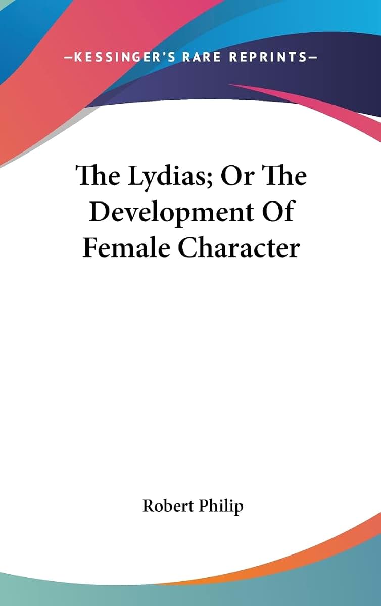 The Lydias; Or The Development Of Female Character