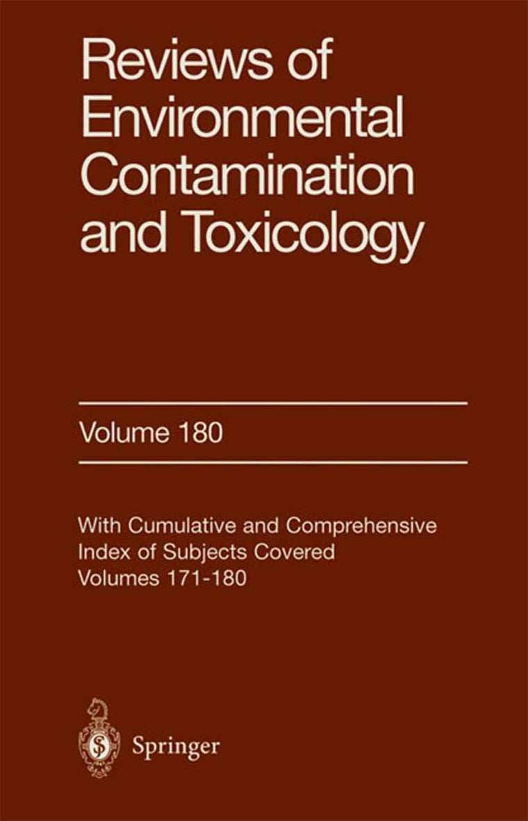 Reviews of Environmental Contamination and Toxicology: Continuation of Residue Reviews (Reviews of Environmental Contamination and Toxicology, 180)