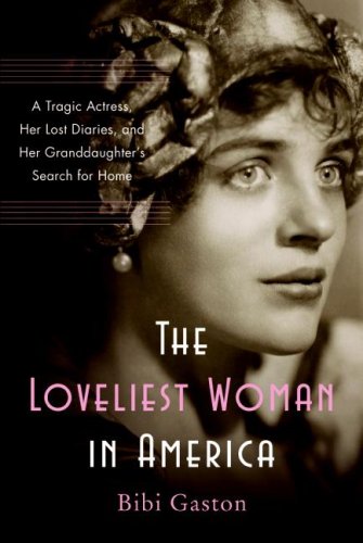 The Loveliest Woman in America: A Tragic Actress, Her Lost D