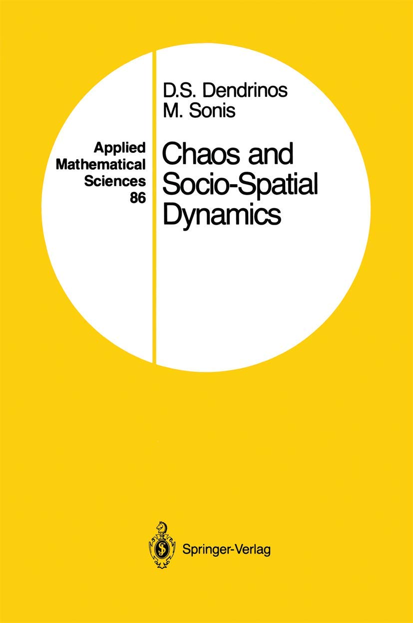 Chaos and Socio-Spatial Dynamics (Applied Mathematical Sciences, 86)