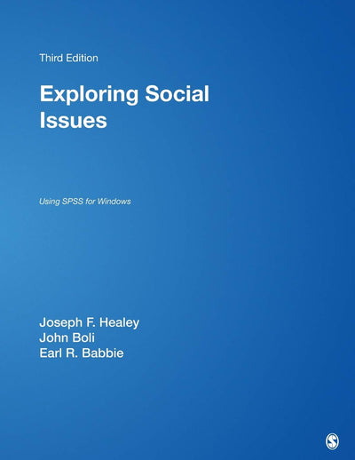 Exploring Social Issues: Using SPSS for Windows
