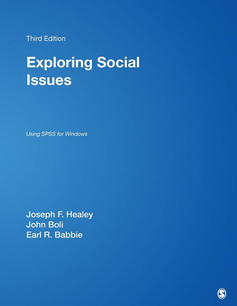 Exploring Social Issues: Using SPSS for Windows