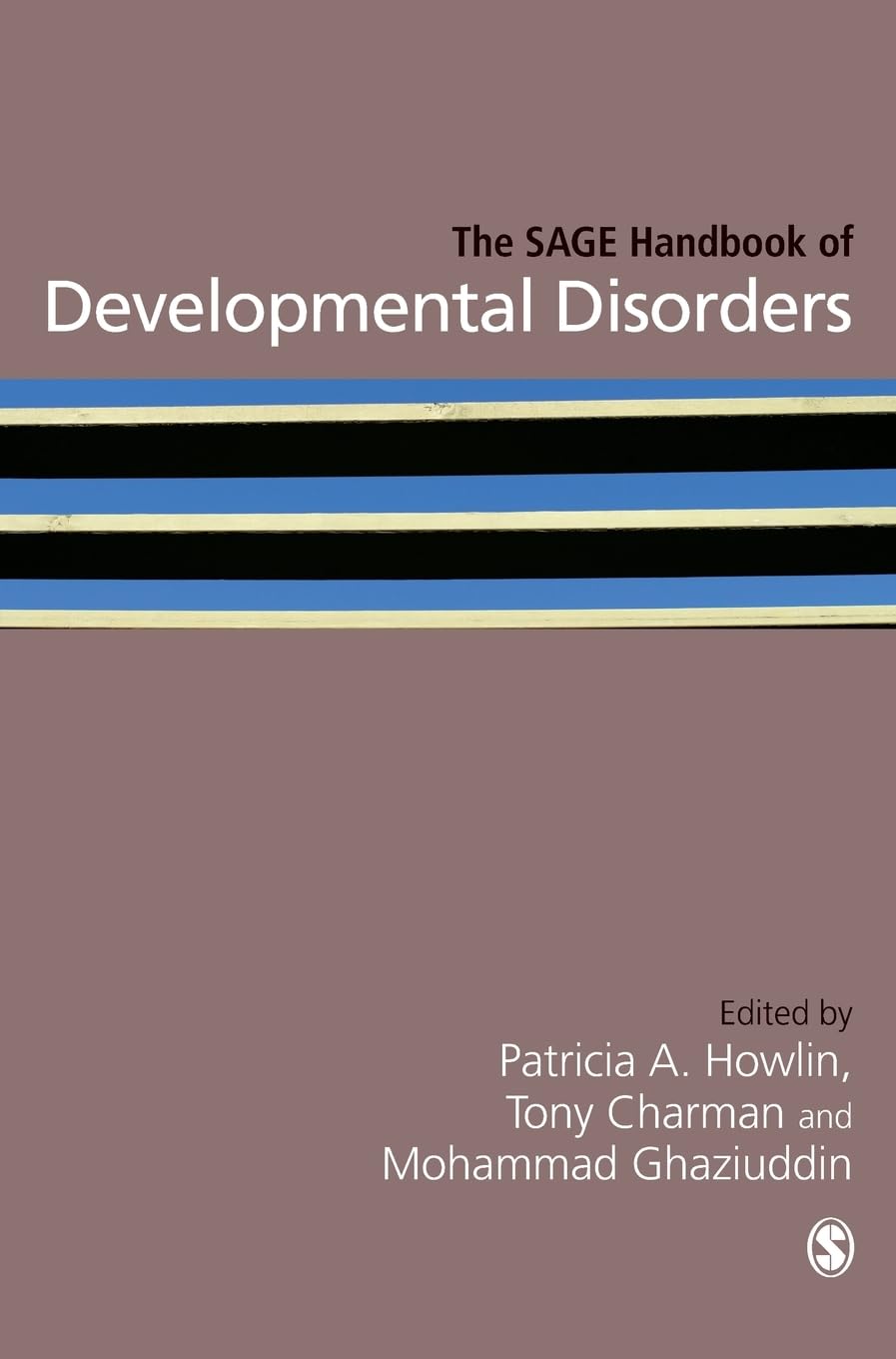 The SAGE Handbook of Developmental Disorders (Sage Handbooks)