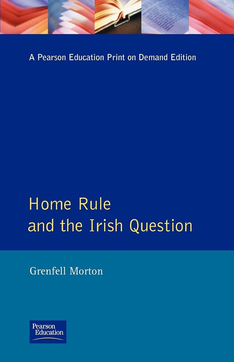 Home Rule and the Irish Question (Seminar Studies)