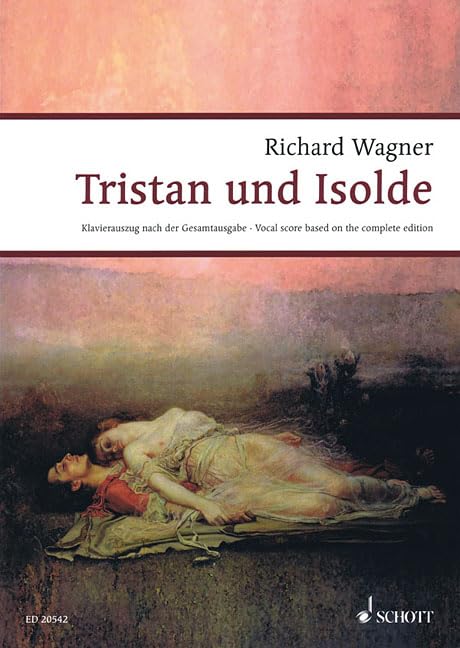 Tristan und Isolde (Wagner Urtext Piano/Vocal Scores)