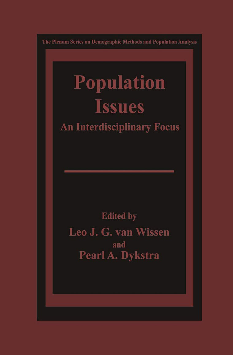 Population Issues: An Interdisciplinary Focus (The Springer Series on Demographic Methods and Population Analysis)