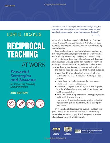 Reciprocal Teaching at Work: Powerful Strategies and Lessons