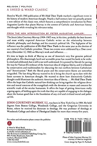 We Hold These Truths: Catholic Reflections on the American Proposition (A Sheed & Ward Classic) — back cover