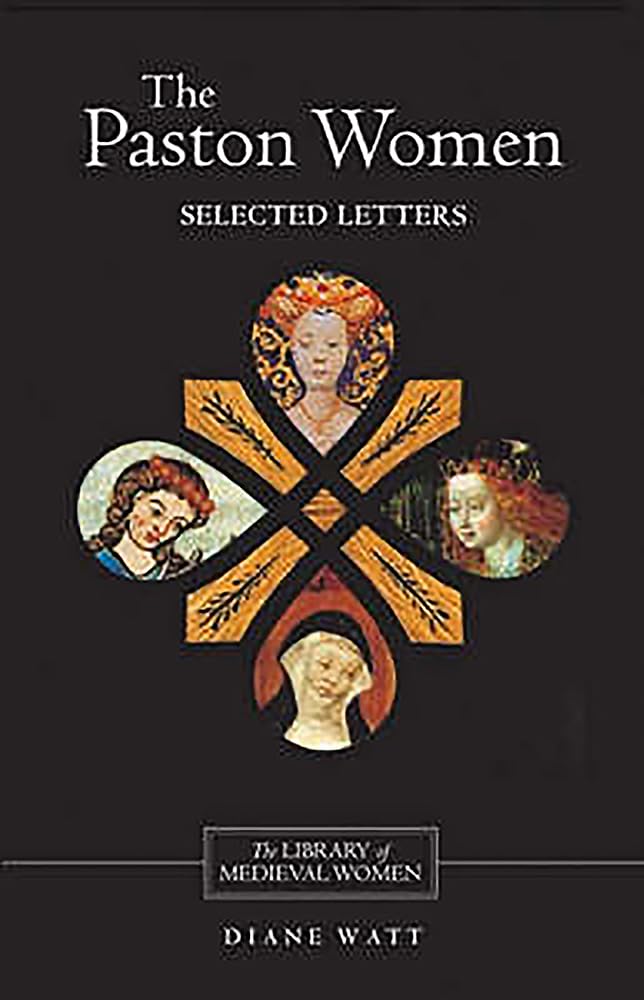 The Paston Women: Selected Letters (Library of Medieval Wome