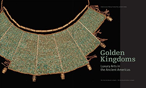 Golden Kingdoms: Luxury Arts in the Ancient Americas