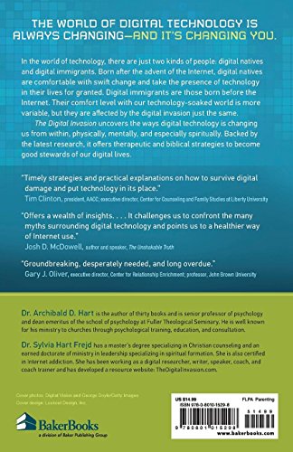 Digital Invasion: How Technology Is Shaping You And Your Relationships — back cover