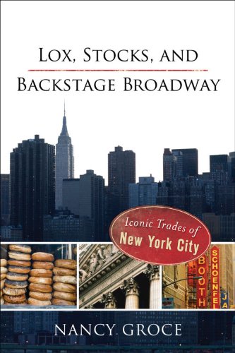 Lox, Stocks, and Backstage Broadway: Iconic Trades of New York City