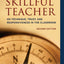 The Skillful Teacher: On Technique, Trust, And Responsivenes