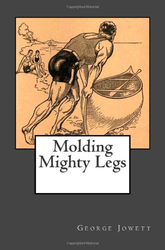 Molding Mighty Legs