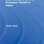 State Competence and Economic Growth in Japan (Routledge Studies in the Growth Economies of Asia)