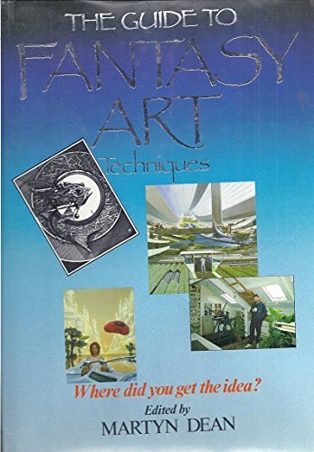 The Guide to Fantasy Art Techniques