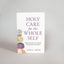 Holy Care for the Whole Self: Biblical Wisdom for Mental and