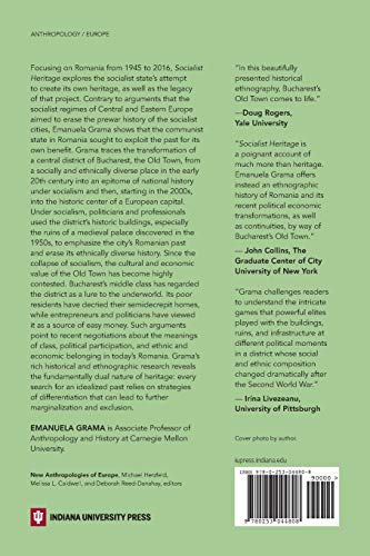 Socialist Heritage: The Politics of Past and Place in Romania (New Anthropologies of Europe)