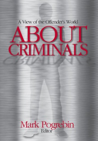 About Criminals: A View of the Offender's World