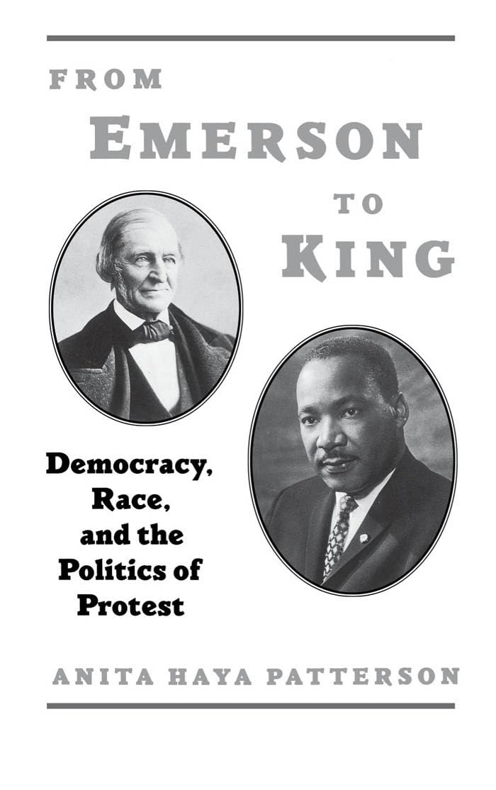 From Emerson to King: Democracy, Race, and the Politics of Protest (W.E.B. Du Bois Institute)