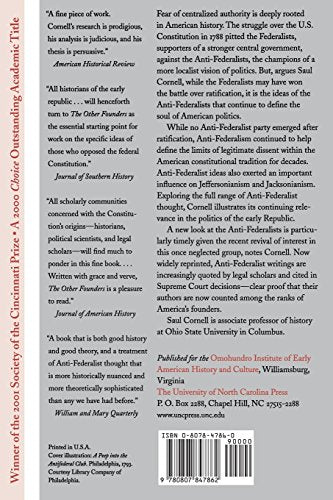 The Other Founders: Anti-Federalism and the Dissenting Tradition in America, 1788-1828 (Published by the Omohundro Institute of Early American History ... and the University of North Carolina Press)