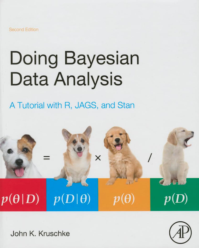 Doing Bayesian Data Analysis: A Tutorial with R, JAGS, and Stan
