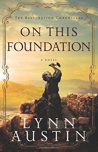 On This Foundation (The Restoration Chronicles)