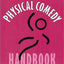 The Physical Comedy Handbook by Robinson, Davis
