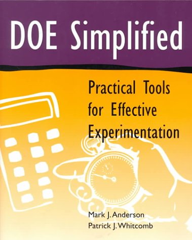 DOE Simplified: Practical Tools for Effective Experimentation (Quality Management)