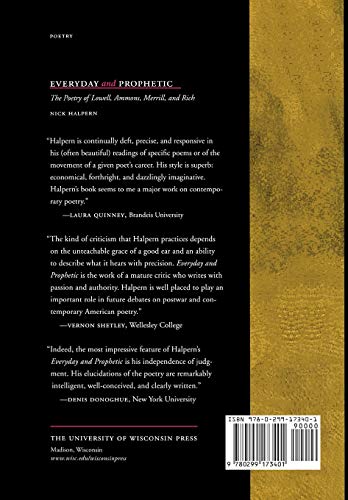 Everyday And Prophetic: Poetry Of Lowell, Ammons, Merrill, And Rich