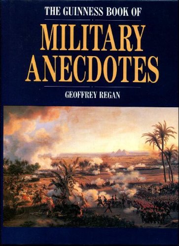 The Guinness Book of Military Anecdotes