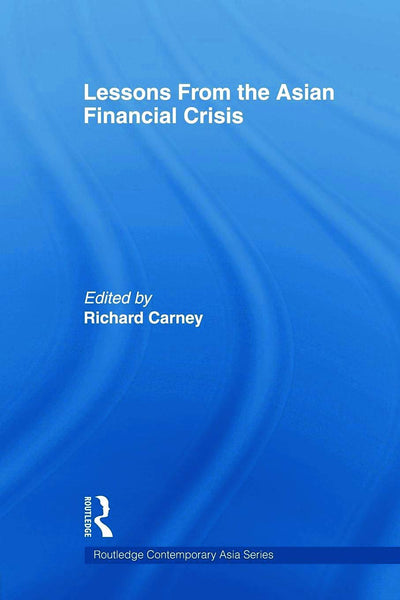 Lessons from the Asian Financial Crisis (Routledge Contemporary Asia Series)
