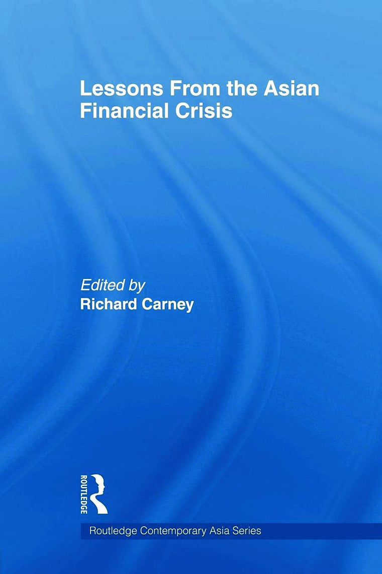 Lessons from the Asian Financial Crisis (Routledge Contemporary Asia Series)