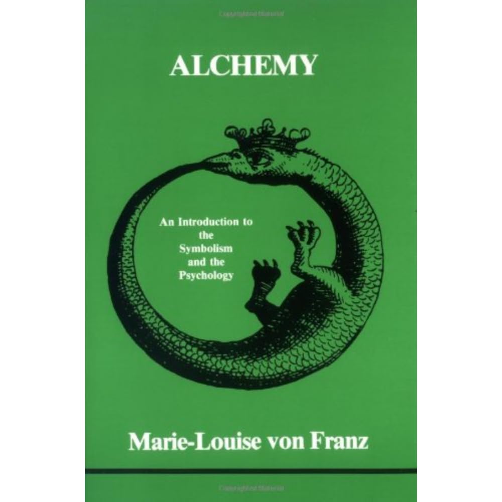 Alchemy: An Introduction to the Symbolism and the Psychology