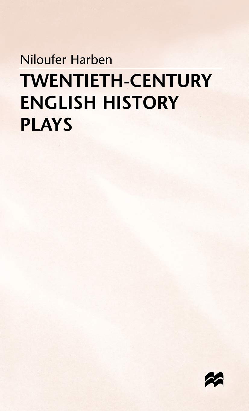 Twentieth-Century English History Plays: From Shaw to Bond
